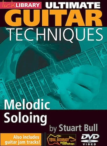 Melodic Soloing - Ultimate Guitar Techniques Series