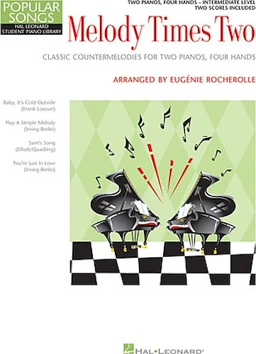 Melody Times Two
Classic Counter-Melodies for Two Pianos, Four Hands - Classic Counter-Melodies
National Federation of Music Clubs 2014-2016 Selection