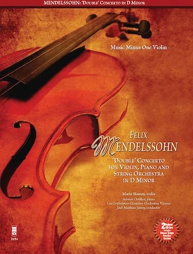 Mendelssohn - Double Concerto for Piano, Violin and String Orchestra in D Minor