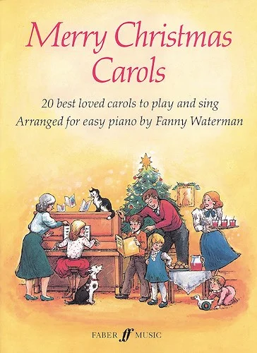 Merry Christmas Carols: 20 Best Loved Carols to Play and Sing