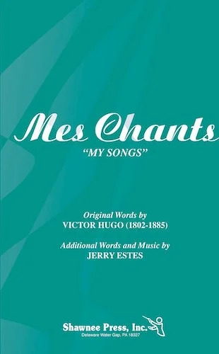 Mes Chants (My Song)