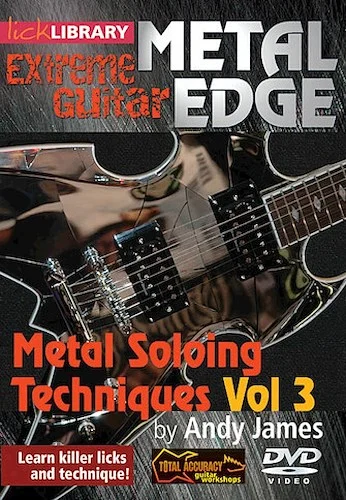 Metal Soloing Techniques, Volume 3 - Metal Edge: Extreme Guitar Series