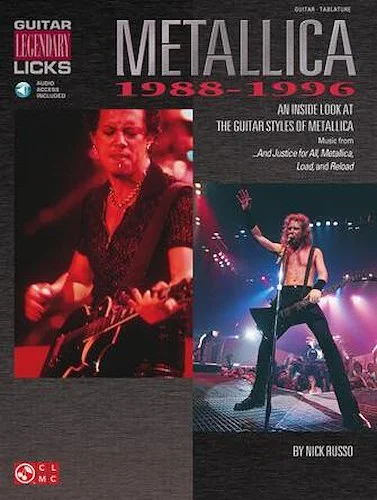 Metallica - Legendary Licks 1988-1996 - An Inside Look at the Guitar Styles of Metallica