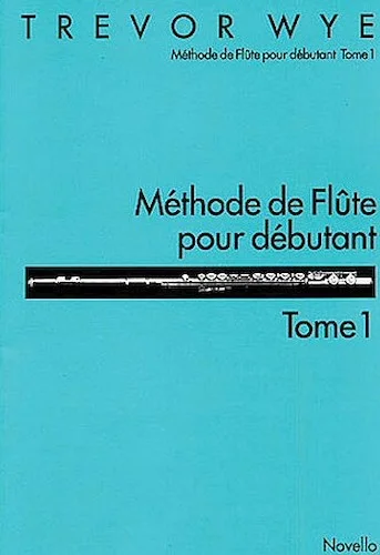 Methode de Flute Pour Debutant: Tome 1