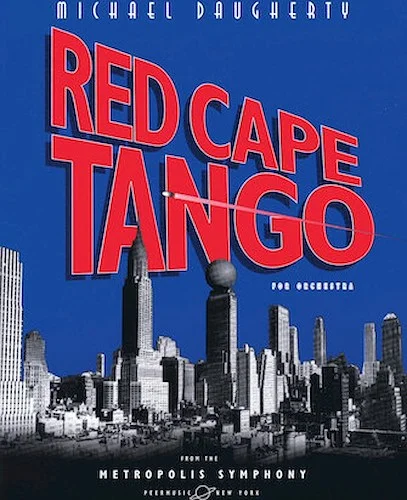 METROPOLIS SYMPHONY: V. Red Cape Tango - Movement V from Metropolis Symphony