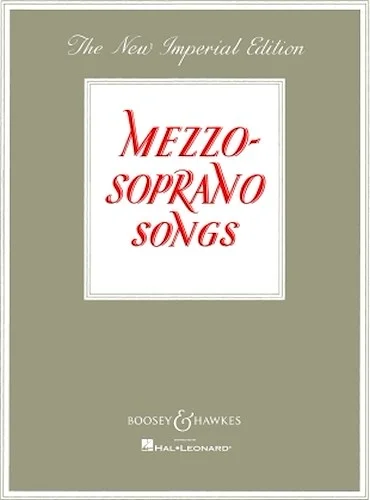 Mezzo-Soprano Songs - The New Imperial Edition