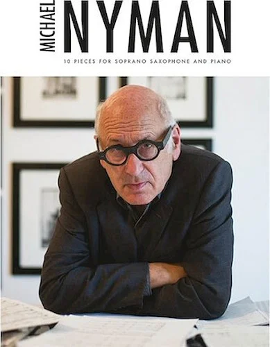 Michael Nyman - 10 Pieces for Soprano Saxophone and Piano
