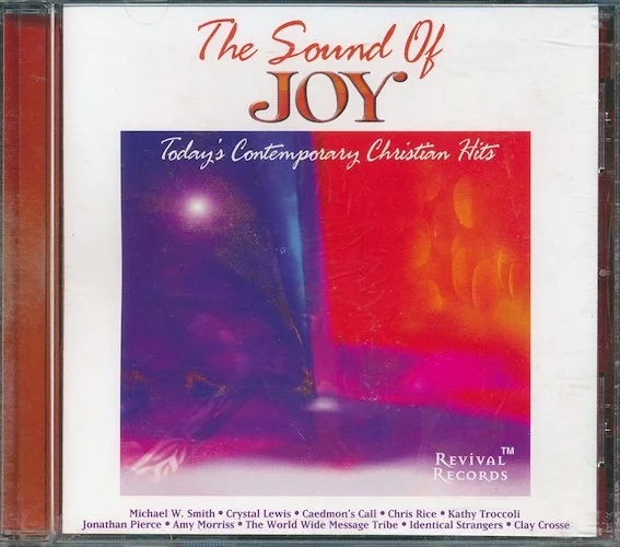 Michael W Smith, Crystal Lewis, Chris Rice, Etc. - The Sound Of Joy: Today's Contemporary Christian Hits