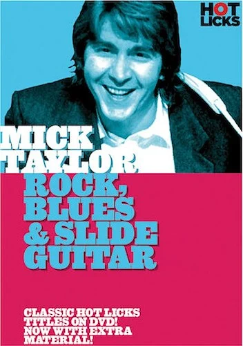 Mick Taylor - Rock, Blues & Slide Guitar
