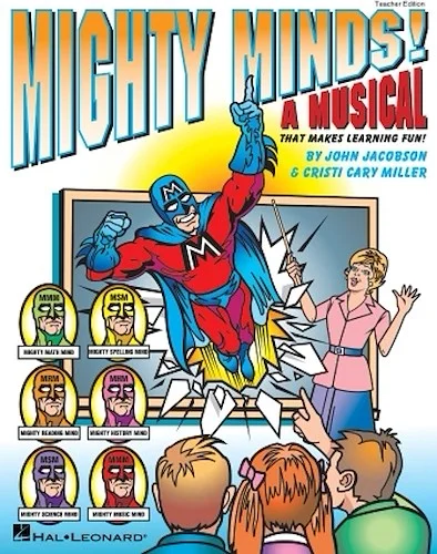 Mighty Minds! - A Musical That Makes Learning Fun!