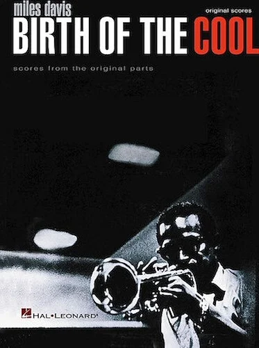 Miles Davis - Birth of the Cool - Scores from the Original Parts