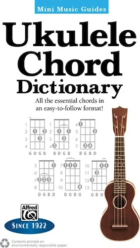 Mini Music Guides: Ukulele Chord Dictionary: All the Essential Chords in an Easy-to-Follow Format!