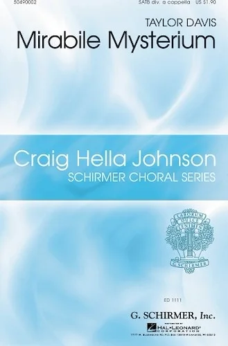 Mirabile Mysterium - Craig Hella Johnson Choral Series