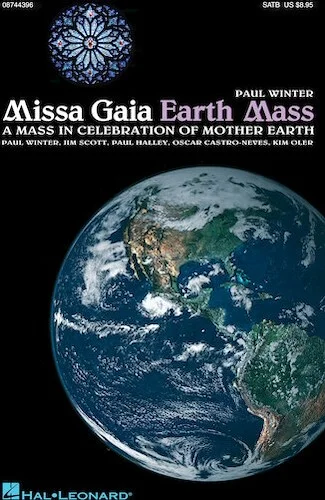 Missa Gaia (Earth Mass) - A Mass in Celebration of Mother Earth