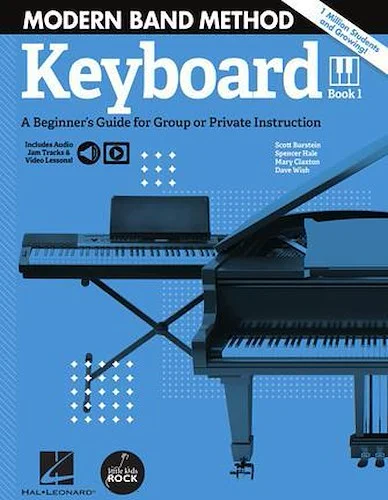 Modern Band Method - Keyboard, Book 1 - A Beginner's Guide for Group or Private Instruction