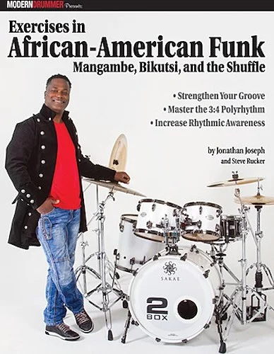 Modern Drummer Presents Exercises in African-American Funk - Mangambe, Bikutsi and the Shuffle