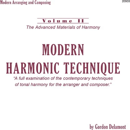 Modern Harmonic Technique, Volume II - The Advanced Materials Of Harmony
