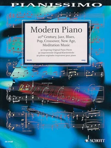 Modern Piano - 20th Century, Jazz, Blues, Pop, Crossover, New Age, Meditation Music