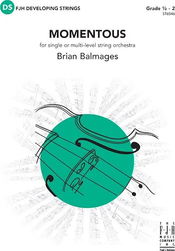 Momentous<br>for single or multi-level string orchestra