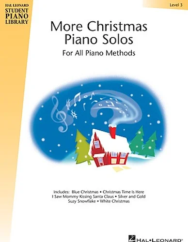 More Christmas Piano Solos - Level 3 - For All Piano Methods