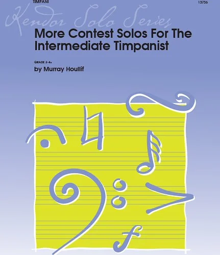 More Contest Solos For The Intermediate Timpanist