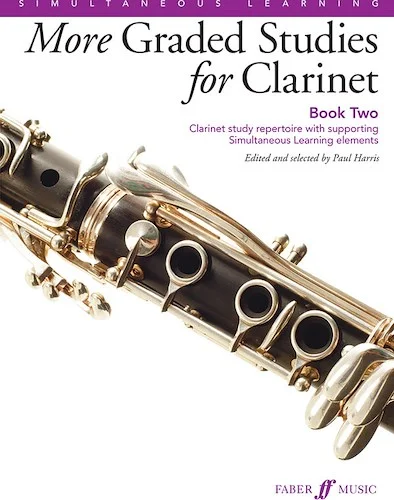 More Graded Studies for Clarinet, Book Two: Clarinet Study Repertoire with Supporting Simultaneous Learning Elements