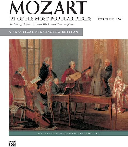 Mozart: 21 of His Most Popular Pieces