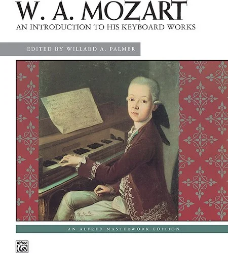 Mozart: An Introduction to His Keyboard Works