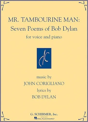 Mr. Tambourine Man: Seven Poems of Bob Dylan - for Voice and Piano