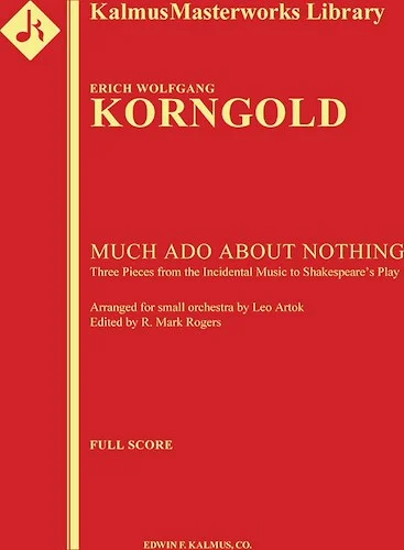 Much Ado About Nothing: Three Pieces for Small Orchestra<br>