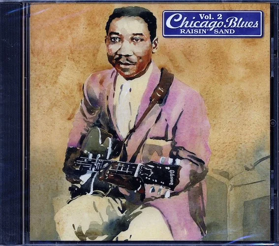 Muddy Waters, Leroy Foster, Johnny Jones, Etc. - Chicago Blues Volume 2: Raisin' Sand (24 tracks)
