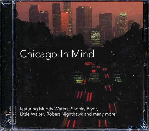 Muddy Waters, Snooky Pryor, Little Walter, Robert Nighthawk, Etc. - Chicago In Mind (23 tracks)