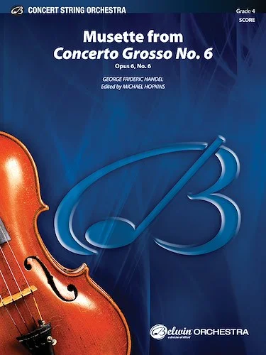 Musette from <i>Concerto Grosso No. 6</i>: Op. 6, No. 6