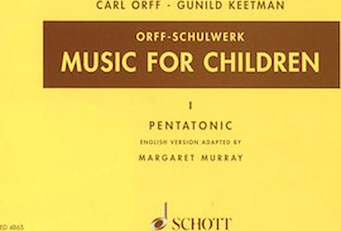 Music for Children - Volume 1: Pentatonic