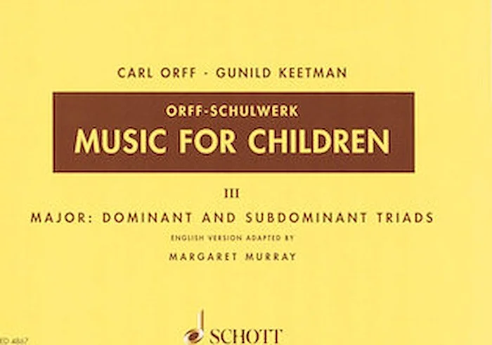 Music for Children - Volume 3: Major - Dominant and Subdominant Triads