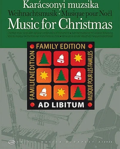 Music for Christmas - Family Edition - Chamber Music Series with Optional Combinations of Instruments