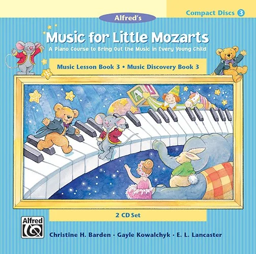 Music for Little Mozarts: CD 2-Disk Sets for Lesson and Discovery Books, Level 3: A Piano Course to Bring Out the Music in Every Young Child