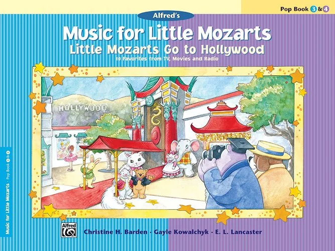 Music for Little Mozarts: Little Mozarts Go to Hollywood, Pop Book 3 & 4: 10 Favorites from TV, Movies, and Radio