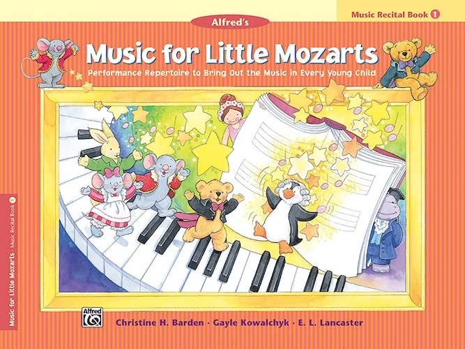 Music for Little Mozarts: Music Recital Book 1: Performance Repertoire to Bring Out the Music in Every Young Child