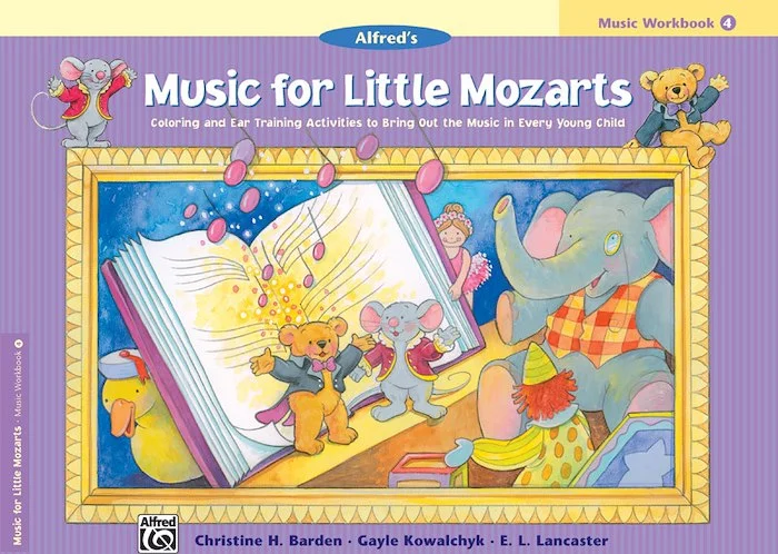 Music for Little Mozarts: Music Workbook 4: Coloring and Ear Training Activities to Bring Out the Music in Every Young Child