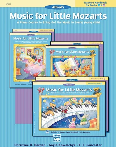 Music for Little Mozarts: Teacher's Handbook for Books 3 & 4: A Piano Course to Bring Out the Music in Every Young Child