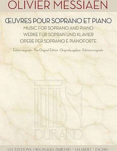 Music for Soprano and Piano  Oeuvres Pour Soprano et Piano - The Original Edition