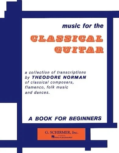 Music for the Classical Guitar - Book 1
