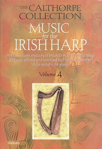 Music for the Irish Harp - Volume 4 - The Calthorpe Collection