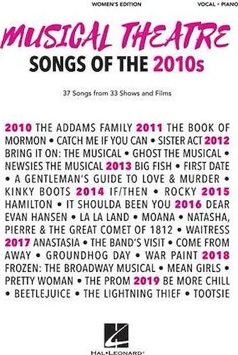 Musical Theatre Songs of the 2010s: Women's Edition - 37 Songs from 33 Shows and Films