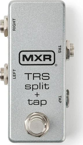 MXR® TRS SPLIT + TAP