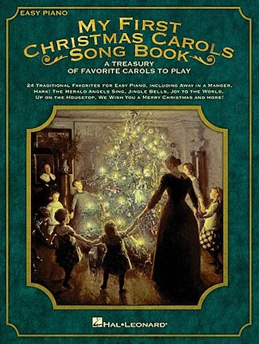 My First Christmas Carols Song Book - A Treasury of Favorite Carols to Play