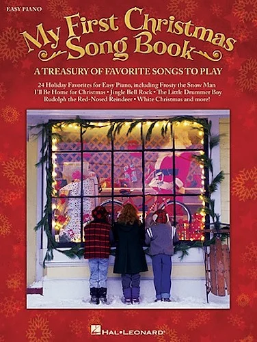 My First Christmas Song Book - A Treasury of Favorite Songs to Play