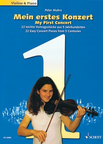 My First Concert - 22 Easy Concert Pieces from 5 Centuries - Mein erstes Konzert