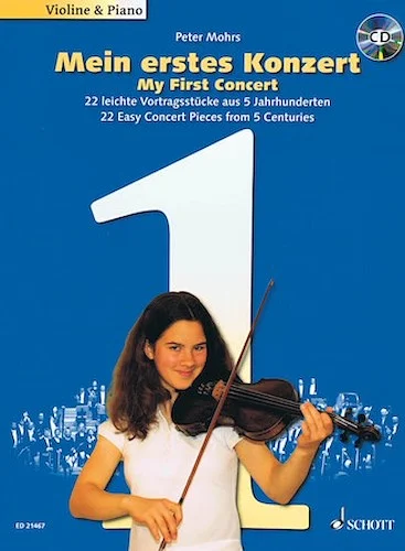 My First Concert - for Violin and Piano - 22 Easy Concert Pieces from 5 Centuries
Violin and Piano